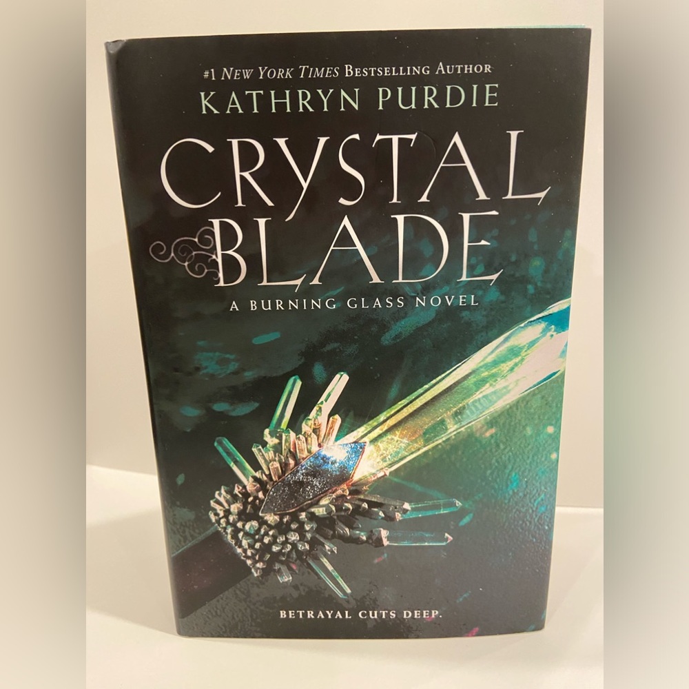 *NEW* Kathryn Purdie - “Crystal Blade” A Burning Glass Novel” Betrayal Cuts Deep